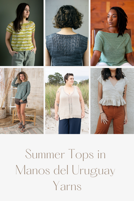 Summer Tops in Manos del Uruguay Yarns